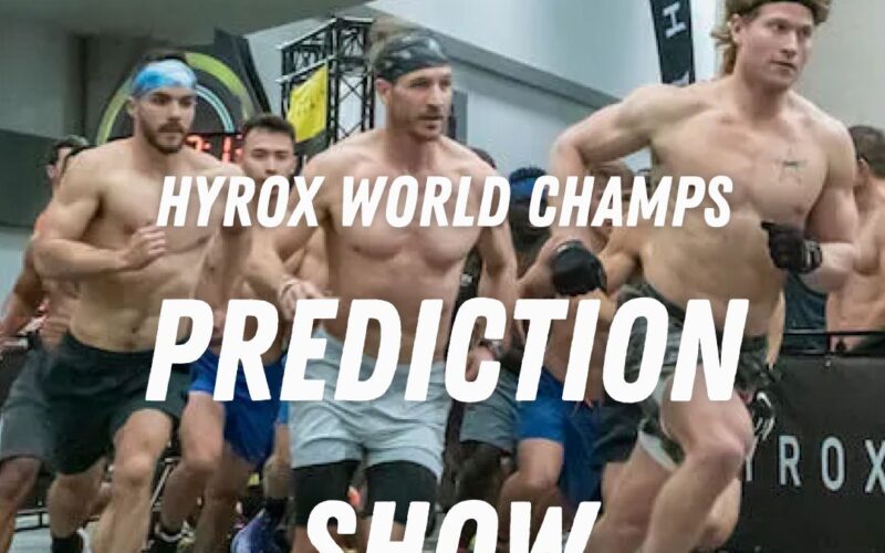 hyrox world champs prediction show